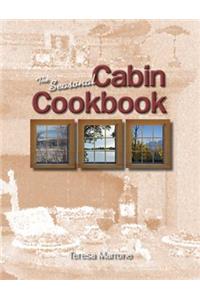 The Seasonal Cabin Cookbook