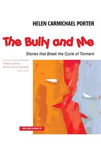 The Bully and Me