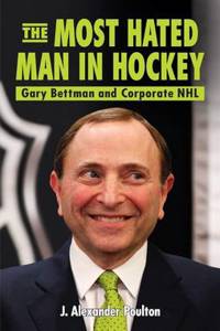 Most Hated Man in Hockey, The