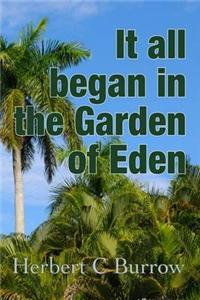 It All Began in the Garden of Eden