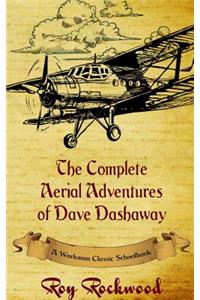 Complete Aerial Adventures of Dave Dashaway