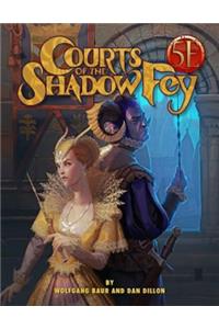 Courts of the Shadow Fey (5th Edition)