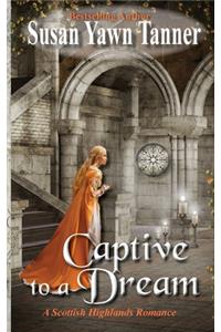 Captive to a Dream