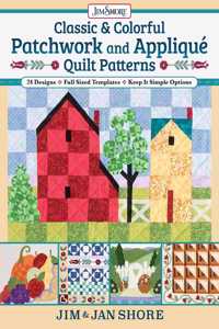 Classic & Colorful Patchwork and Appliqué Quilt Patterns