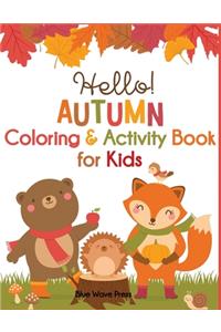 Hello Autumn Coloring & Activity Book for Kids