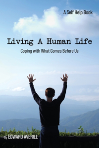 Living a Human Life