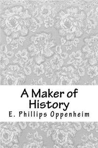 A Maker of History