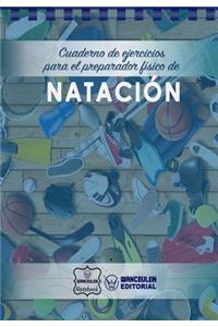 Cuaderno de Ejercicios para el Preparador Físico de Natación