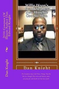 2018 Govenor of Illinois Author Dan Edward Knight