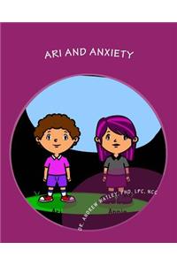 Ari and Anxiety