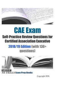 CAE Exam Self-Practice Review Questions for Certified Association Executive