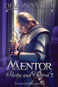 Mentor: Purity and Control 2