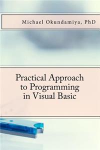 Practical Approach to Programming in Visual Basic