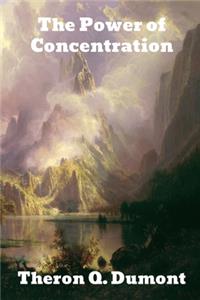 The Power of Concentration