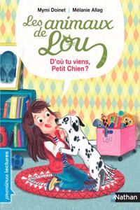 Les animaux de Lou/D'ou tu viens, petit chien ?