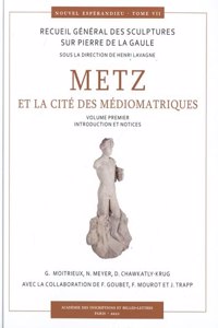 Metz Et La Cite Des Mediomatriques