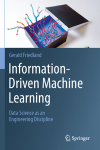 Information-Driven Machine Learning