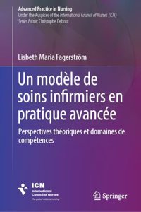 Un modèle de soins infirmiers en pratique avancée