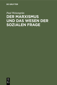 Der Marxismus Und Das Wesen Der Sozialen Frage