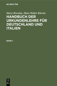 Handbuch der Urkundenlehre für Deutschland und Italien Handbuch der Urkundenlehre für Deutschland und Italien