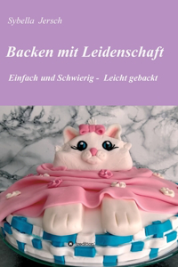 Backen mit Leidenschaft