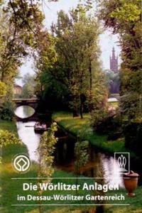 Die Worlitzer Anlagen im Dessau-Worlitzer Gartenreich