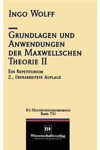 Grundlagen und Anwendungen der Maxwellschen Theorie II