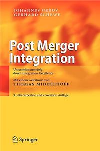 Post Merger Integration: Unternehmenserfolg Durch Integration Excellence