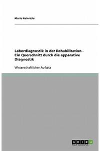 Labordiagnostik in der Rehabilitation - Ein Querschnitt durch die apparative Diagnostik