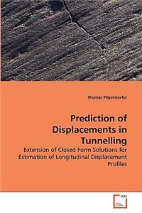 Prediction of Displacements in Tunnelling
