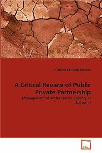 Critical Review of Public Private Partnership