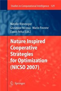 Nature Inspired Cooperative Strategies for Optimization (Nicso 2007)