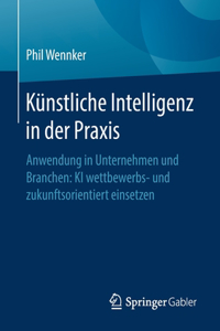 Künstliche Intelligenz in Der PRAXIS