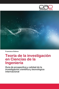 Teoría de la investigación en Ciencias de la Ingeniería