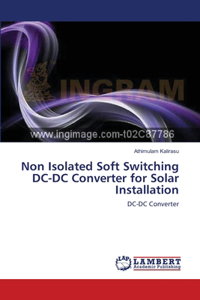 Non Isolated Soft Switching DC-DC Converter for Solar Installation