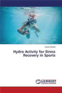 Hydro Activity for Stress Recovery in Sports