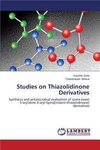 Studies on Thiazolidinone Derivatives
