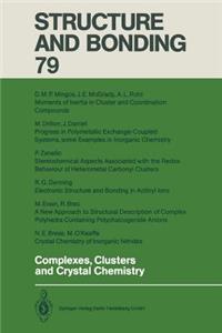 Complexes, Clusters and Crystal Chemistry