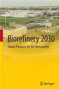 Biorefinery 2030