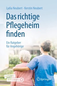 Das Richtige Pflegeheim Finden: Ein Ratgeber Für Angehörige