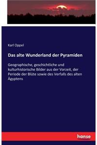 Das alte Wunderland der Pyramiden