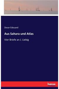 Aus Sahara und Atlas