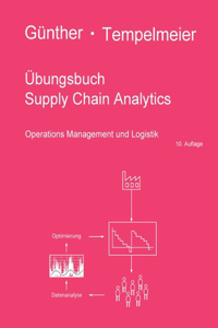 Übungsbuch Supply Chain Analytics