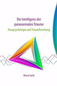 Intelligenz der paranormalen Träume