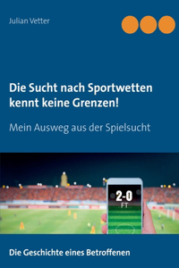 Sucht nach Sportwetten kennt keine Grenzen!