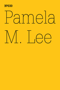 Pamela M. Lee: Illegibility