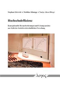 Hochschuleffizienz -- Konzeptionelle Herausforderungen Und Losungsansatze Aus Sicht Der Betriebswirtschaftlichen Forschung