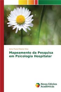 Mapeamento da Pesquisa em Psicologia Hospitalar