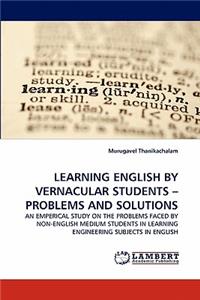 Learning English by Vernacular Students - Problems and Solutions