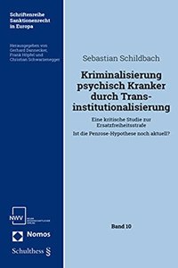 Kriminalisierung Psychisch Kranker Durch Transinstitutionalisierung